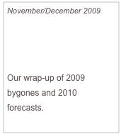 November/December 2009

Sifting Through Trends :
Nutrition Report

Our wrap-up of 2009 bygones and 2010 
forecasts.
